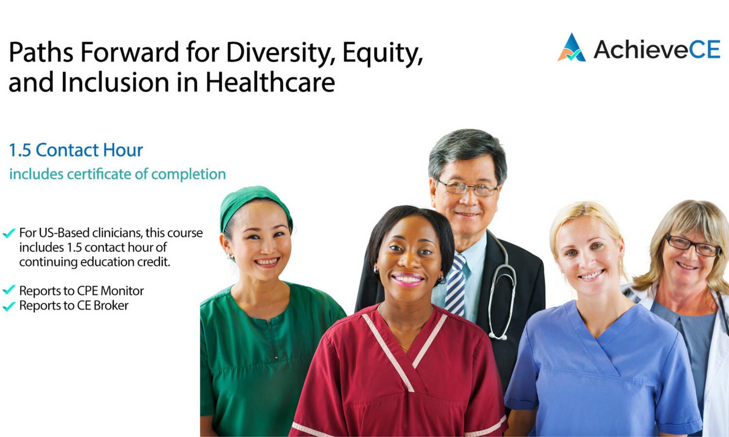 Paths Forward for Diversity, Equity, and Inclusion in Healthcare