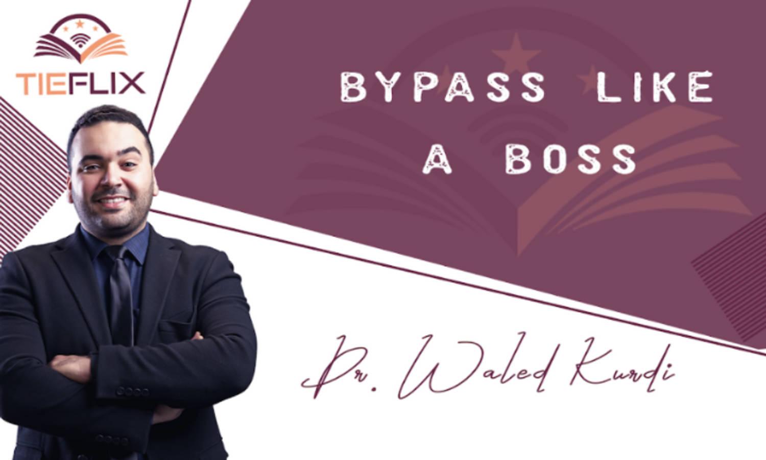 Bypass Like a Boss