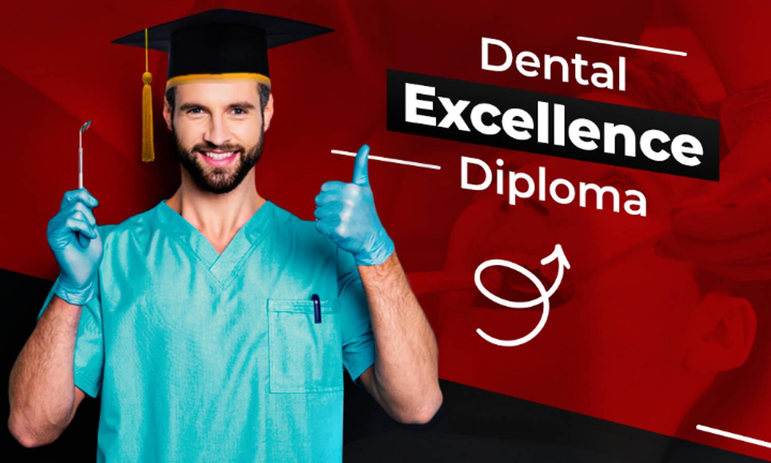 Dental Excellence Diploma