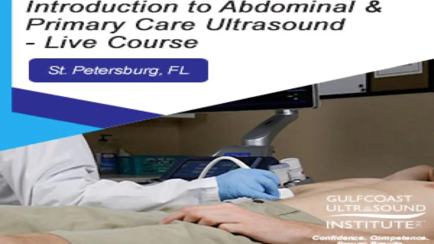 Introduction to Abdominal and Primary Care Ultrasound (OCT 2023)
