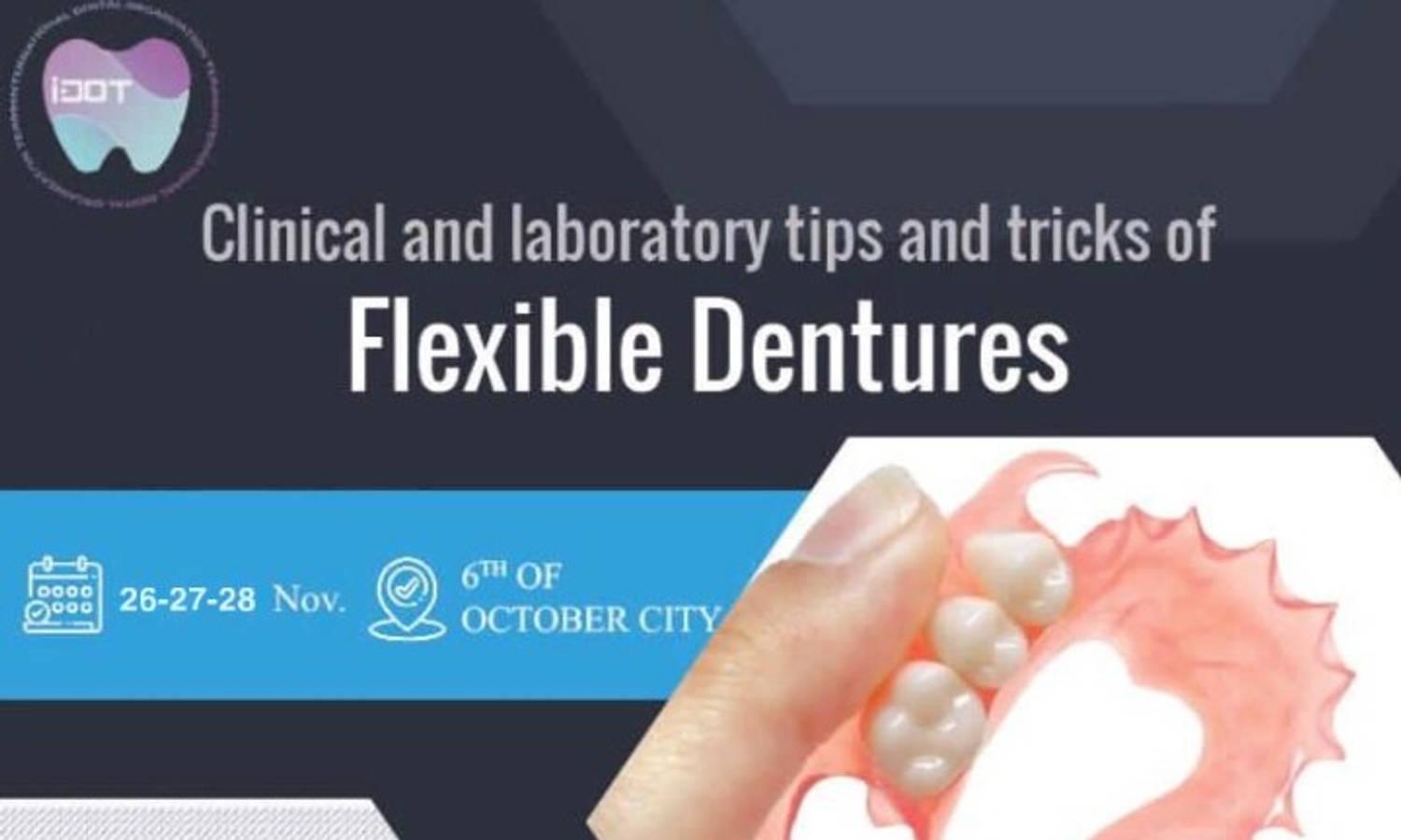 Clinical and Laboratory Tips and Tricks of Flexible Denture Master Course