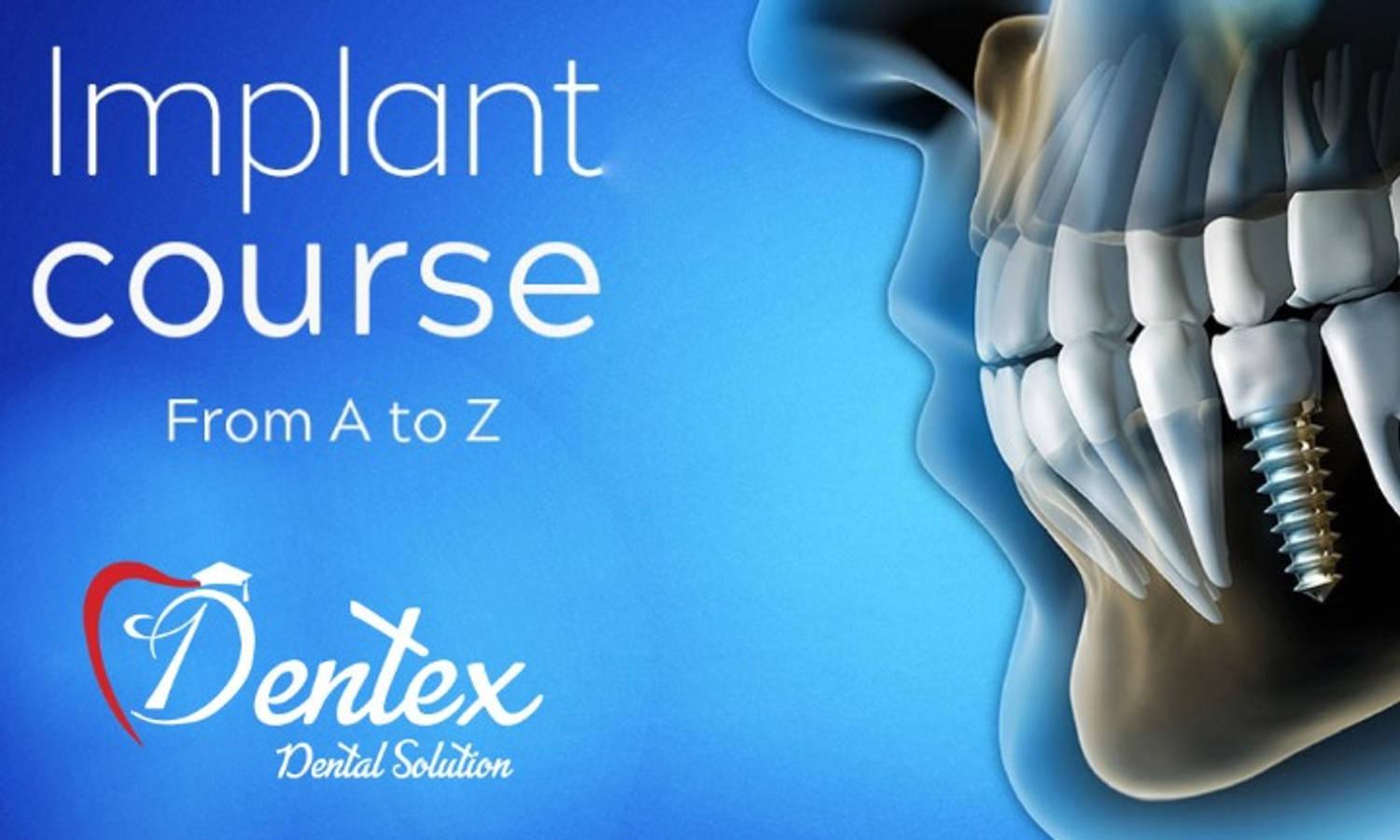 Implant Course from A to Z